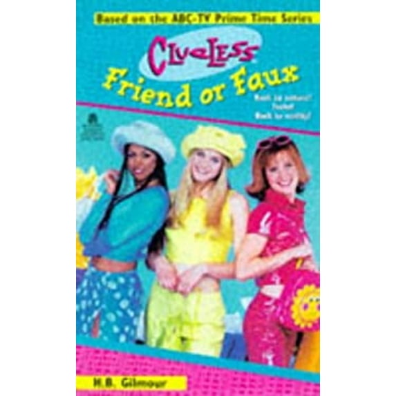 Pre-Owned Friend or Faux Clueless TV Tie in (Mass Market Paperback) 0671003232 9780671003234