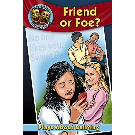 Pre-Owned Friend or Foe?: Plays about Bullying (Paperback) 0778773779 9780778773771