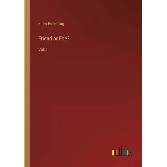 Friend or Foe?: Vol. I, (Paperback)