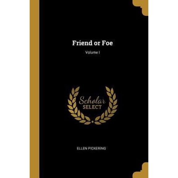 Friend or Foe; Volume I Paperback
