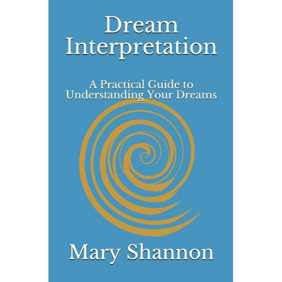 Friend to Friend Dream Interpretation: A Practical Guide to Understanding Your Dreams, Book 2, (Paperback)