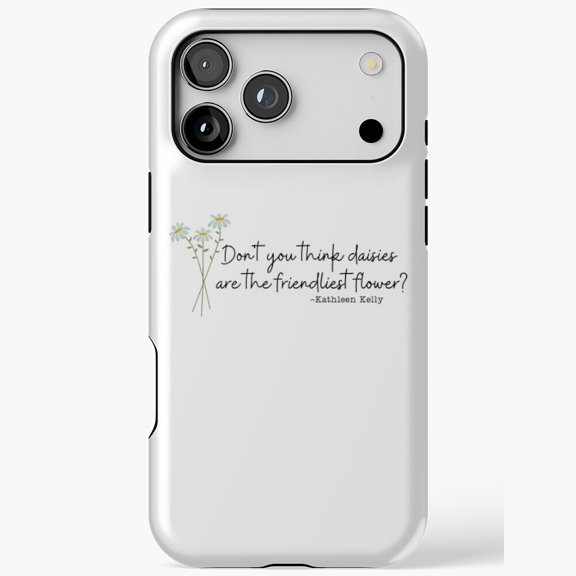 Friendliest Flower Daisy Quote Design iPhone Case 17 16 15 14 13 12 11 Pro Max