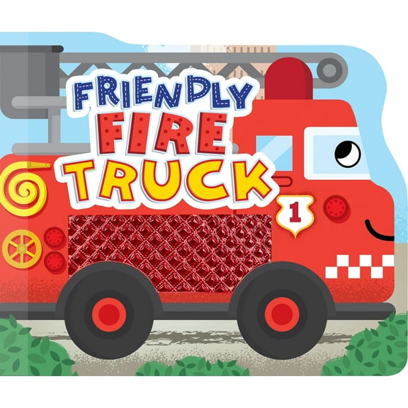Friendly Fire Truck - Touch and Feel Sensory Board Book