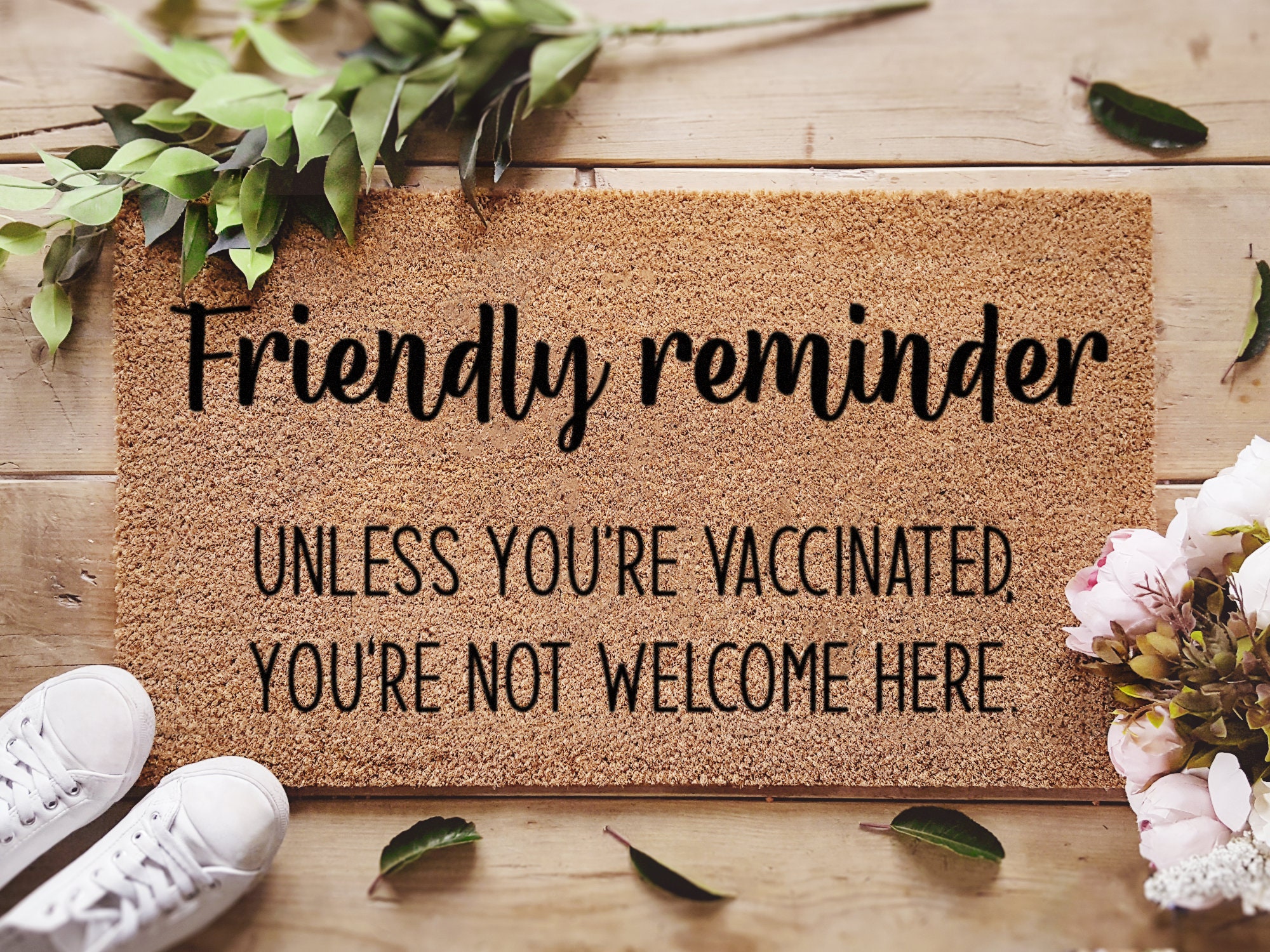 Friendly Reminder Doormat Unless You're Vaccinated Funny Door