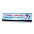 thumbnail image 1 of Friendly Reminder Please Silence Your Devices, Blue Desk Sign (2 x 8"), 1 of 3