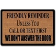 thumbnail image 1 of Friendly Reminder Unless You Call Or Text First We Don't Answer The Door Mats for Front Door Entry Front Porch Doormat Non-Slip Carpet Rugs Floor Mat Decorative for Home Bathroom Indoor 18x30 Inch, 1 of 6