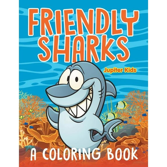 Friendly Sharks (A Coloring Book) (Paperback)