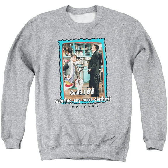 Friends - Any More Clothes - Crewneck Sweatshirt - Large
