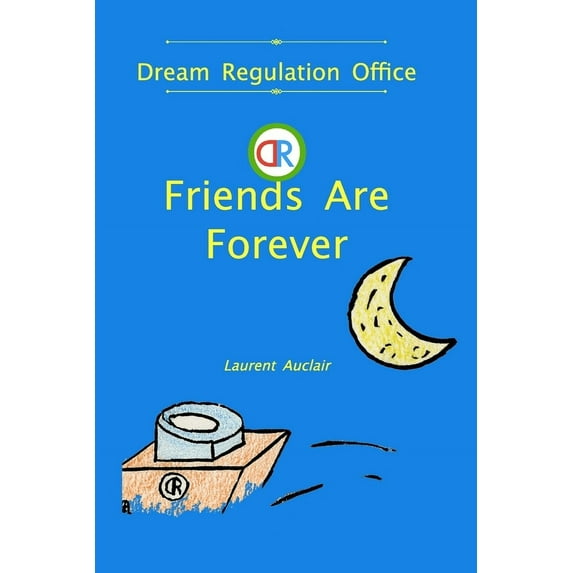 Friends Are Forever (Dream Regulation Office - Vol.1) (Softcover, Colour), (Paperback)