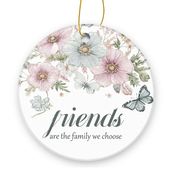 Friends Are The Family We Choose - Christmas Ornament Xmas Keepsake Ceramic Ornaments Holiday Decorations for Tree Christmas Gift Ideas 2.95in