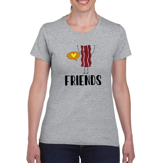 Friends Bacon T-Shirt Women -Smartprints Designs, Female 4X-Large