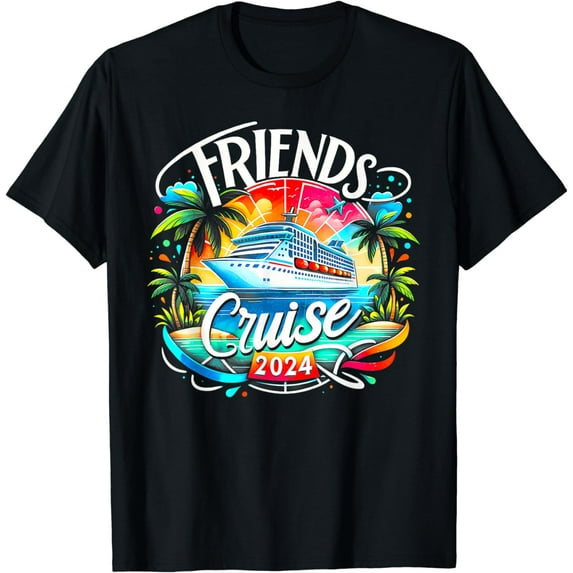 Friends Cruise 2024 Funny Friend Group Cruise Squad 2024 T-Shirt