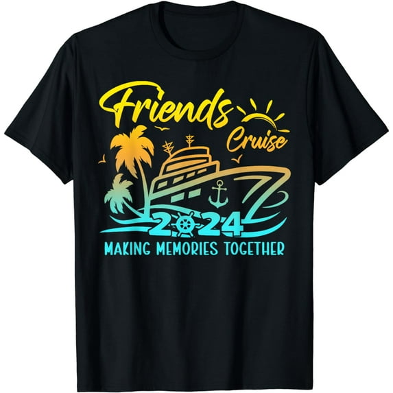 Friends Cruise 2024 Making Memories Together Friend Vacation T-Shirt