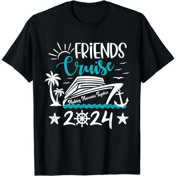Friends Cruise 2024 Matching Vacation Group Trip Party Girls T-Shirt