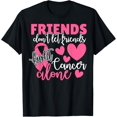 thumbnail image 1 of Friends Don't Let Friends Fight Breast Cancer Support Squad T-Shirt, 1 of 5