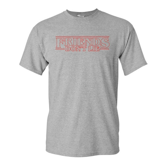 Friends Don't Lie Quote Holiday Supernatural Horror Parody Funny Adult DT T-Shirt Tee