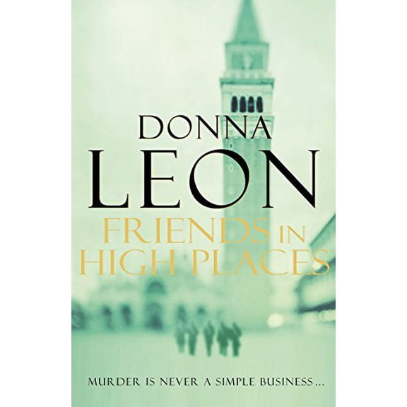 Friends In High Places (Paperback) by Donna Leon
