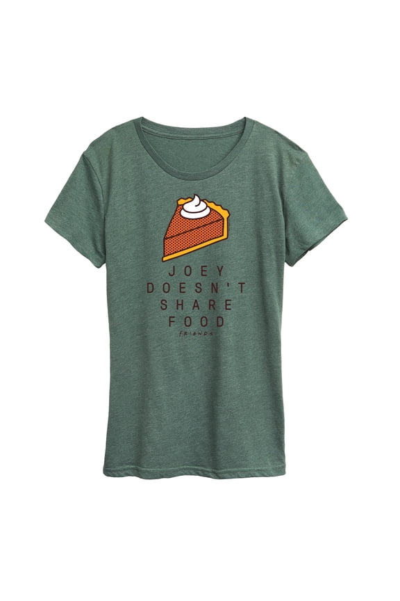 - Joey Doesn't Share Food - Women's Short Sleeve Graphic T-Shirt