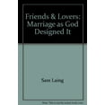 thumbnail image 1 of Pre-Owned Friends &amp; Lovers: Marriage as God Designed It, 9781884553950, 1884553958, Paperback,, 1 of 1
