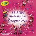 thumbnail image 1 of Pre-Owned Friends Make Me Feel Razzmatazz (Paperback) 1534432647 9781534432642, 1 of 1