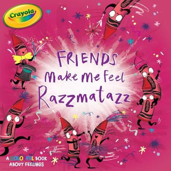 Pre-Owned Friends Make Me Feel Razzmatazz (Paperback) 1534432647 9781534432642