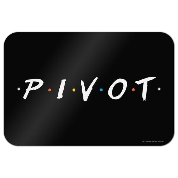 Friends PIVOT Home Business Office Sign