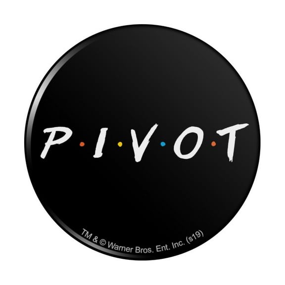 Friends PIVOT Pinback Button Pin