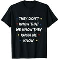 thumbnail image 1 of Friends Shirt They Don't Know Funny Graphic TV Vintage Cool T-ShirtMen and women, Black T-shirt, size: Extra large, 1 of 4