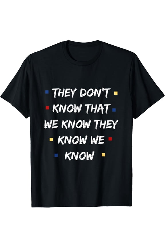 Friends Shirt They Don't Know Funny Graphic TV Vintage Cool T-ShirtMen and women, Black T-shirt, size: Extra large