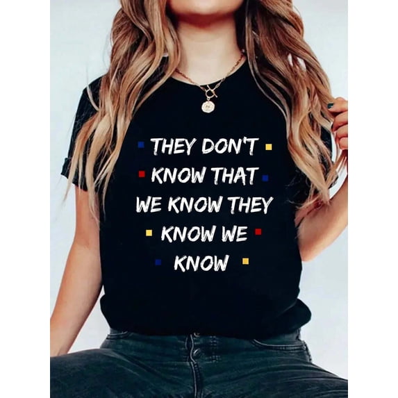 Friends Shirt They Don't Know Funny Graphic Vintage Cool T-Shirt Print Women's Round Neck Short Sleeve T-Shirt Fashion Graphic Tees