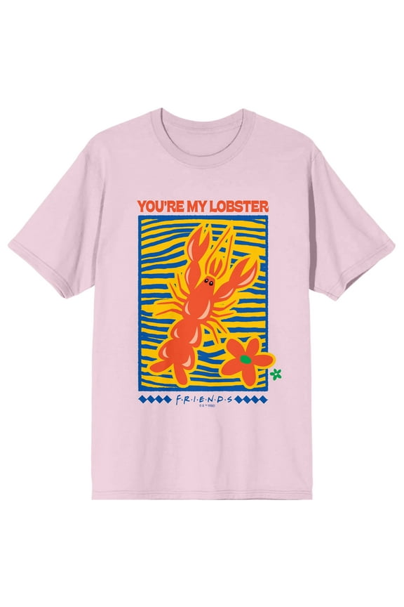Friends TV You're My Lobster Crew Neck Short Sleeve Cradle Pink Women's T-shirt
