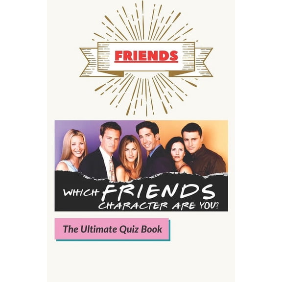 Friends: The Ultimate Quiz Book (Paperback)