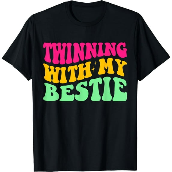 Friends Twinning With My Bestie Spirit Week Girls Twins Day T-Shirt