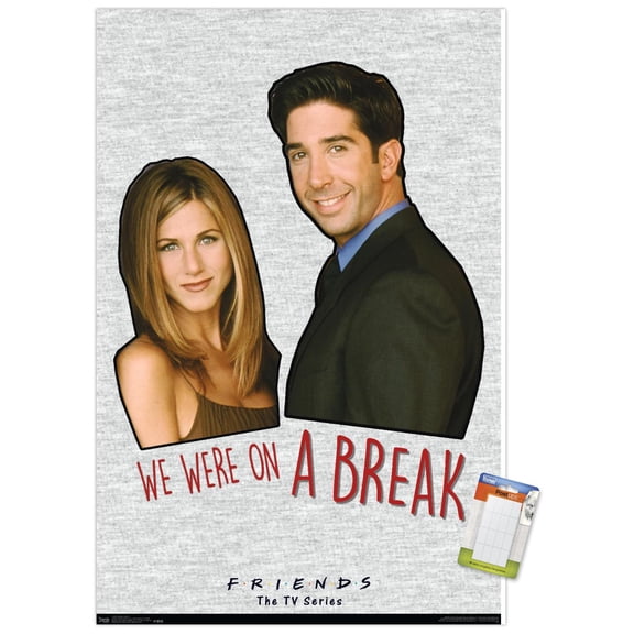 Friends - We were on a break! Wall Poster, 22.375" x 34"