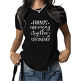 thumbnail image 1 of Friends Who Vacay Together T-Shirt Stay Together Tee, Playful Pun on Friendship, Floral & Serif Font, Best Friend Trip Souvenir, 1 of 5