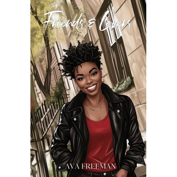 Friends and Lovers Friends and Lovers, Book 1, (Paperback)