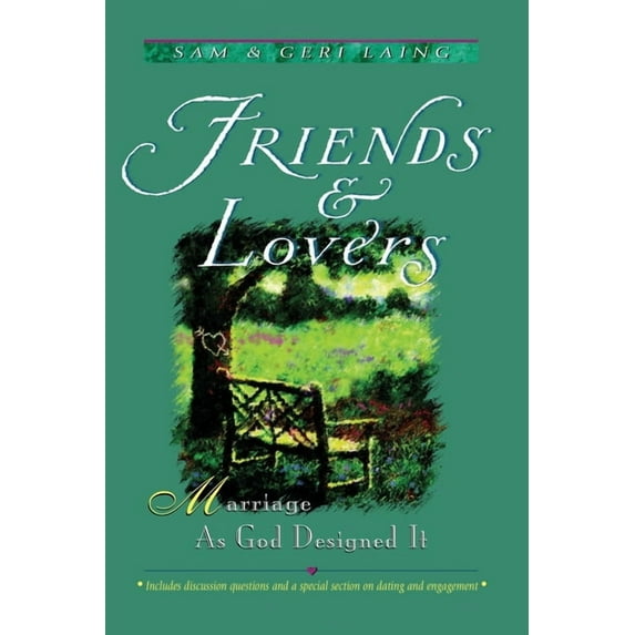 Friends and Lovers (New): Marriage As God Designed It, (Paperback)