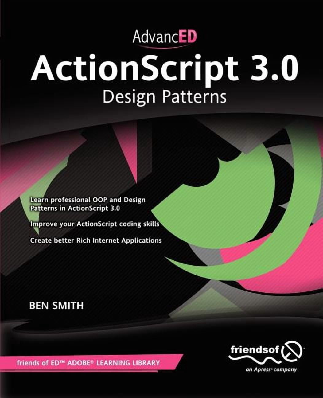 Friends of Ed Adobe Learning Library Advanced ActionScript 3.0: Design ...