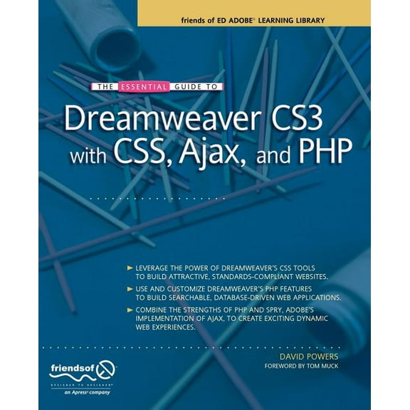 Friends of Ed Adobe Learning Library The Essential Guide to Dreamweaver Cs3 with Css, Ajax, and PHP, (Paperback)