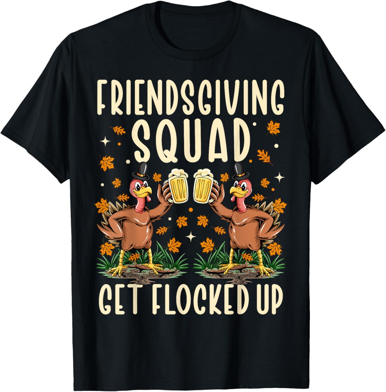 Thanksgiving Friendsgiving Shirt Women Squad Turkey Funny T-Shirt Thanksgiving Friendsgiving Shirt Women Squad Turkey Funny T-Shirt