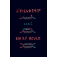 thumbnail image 1 of Pre-Owned Friendship: A Novel (Hardcover) 0374158614 9780374158613, 1 of 1
