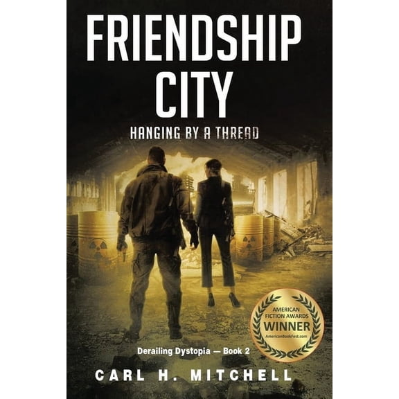 Friendship City: Hanging By A Thread, (Paperback)