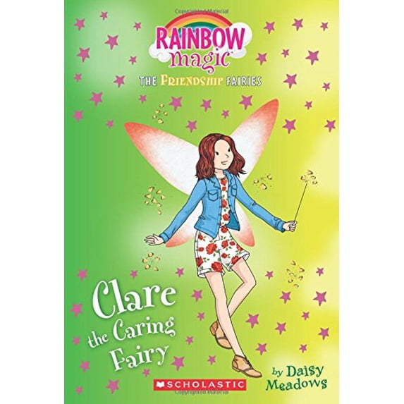 Pre-Owned Clare the Caring Fairy (Friendship Fairies #4), Volume 4: A Rainbow Magic Book (Paperback) 1338157701 9781338157703