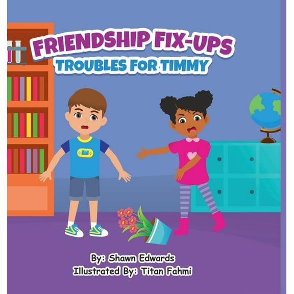 Friendship Fix ups: Troubles for Timmy, (Hardcover)