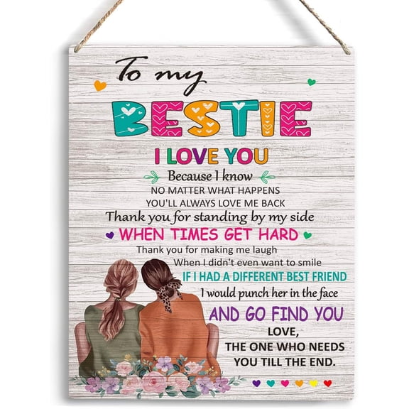 Friendship Gifts for Women Friends To My Bestie Wooden Hanging Sign Best Friend Birthday Friendship Christmas Gifts for Women Bestie BFF Girls Sisters Wall Decor for Home Gate Garden 8x10 Inch