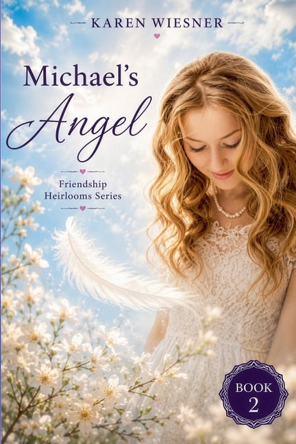Friendship Heirlooms Michael's Angel, Book 2, (Paperback)