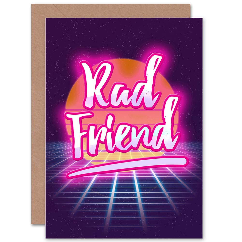 Rad Friend Friendship Rad Friend Fun Greetings Card Plus Envelope Blank inside ...