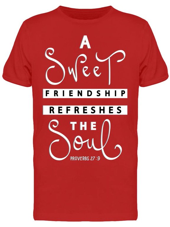 Friendship Refreshes Soul Bible T-Shirt Men -Image by Shutterstock, Male Large
