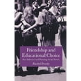 thumbnail image 1 of Friendship and Educational Choice: Peer Influence and Planning for the Future, (Paperback), 1 of 1