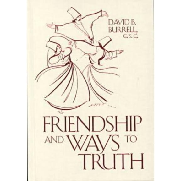 Friendship and Ways to Truth, (Hardcover)